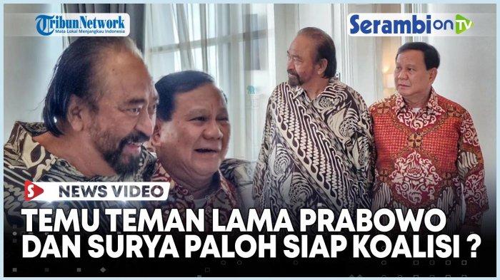 Prabowo: Capres Nggak Harus Saya, Surya Paloh Sebut Ada Kesamaan Visi